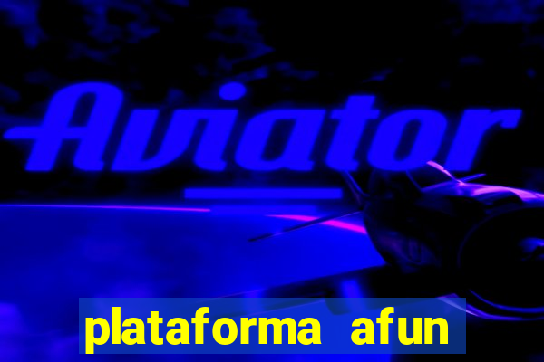 plataforma afun paga mesmo